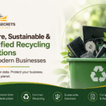 Sustainable & Certified Recycling Solutions